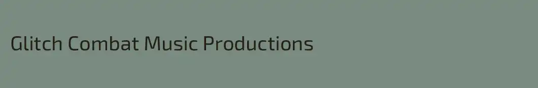 Glitch Combat Music Productions 